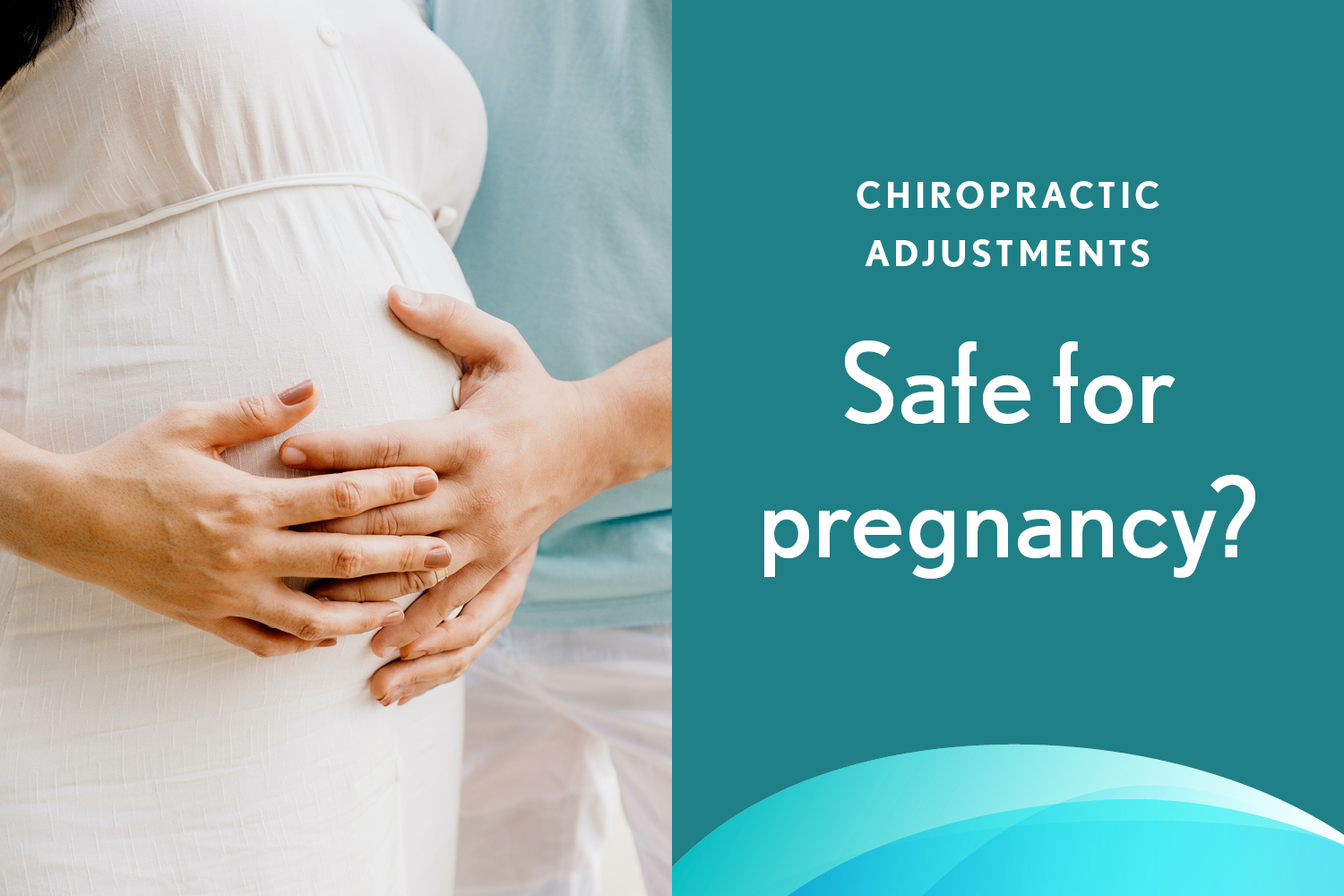 How Safe Is Chiropractic Care for Pregnant Women?